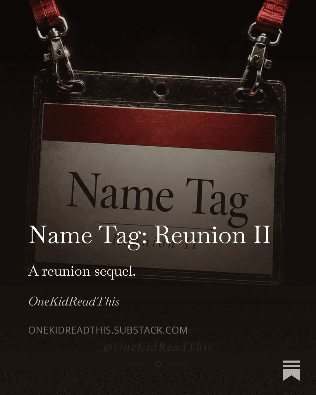 Dark cover with a crimson lanyard holding a name tag that reads 'Name Tag: Reunion II', the Substack essay companion to the poem 'Reunion'.